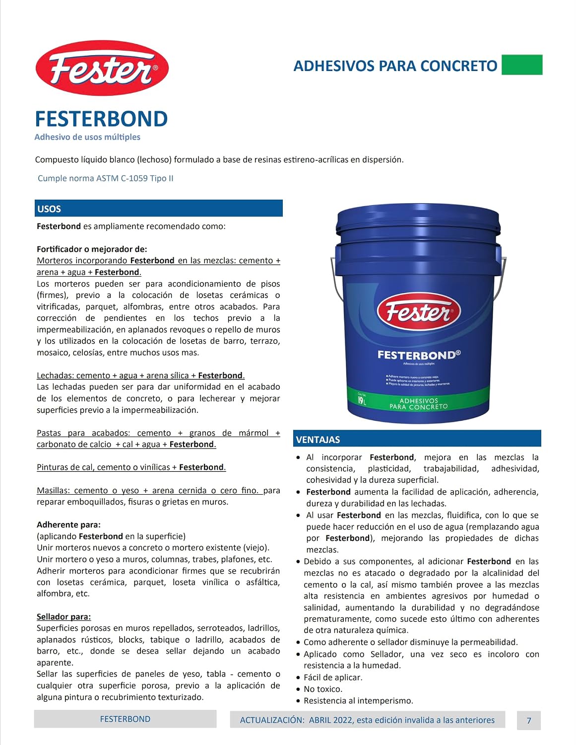 Fester bond Adhesivo Acrílico de Usos Múltiples, Adherente para Unir Mortero Nuevo a Concreto Viejo y Sellador de Superficies Porosas, Color Blanco, Bote de 1 Lt